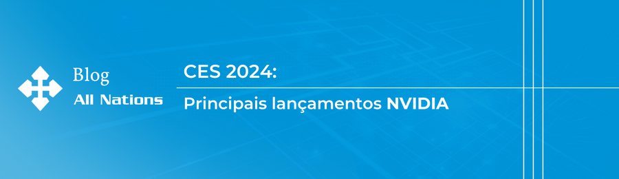 Lançamentos Nvidia na CES 2024